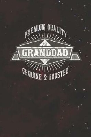 Cover of Premium Quality No1 Granddad Genuine & Trusted