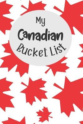 Book cover for My Canadian Bucket List