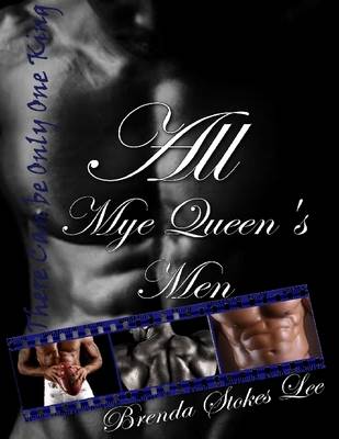 Book cover for All Mye Queen's Men: There Can Be Only One King