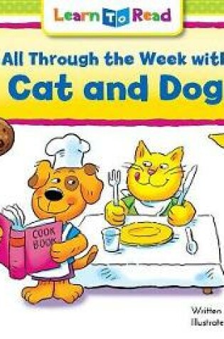 Cover of All Through the Week with Cat and Dog