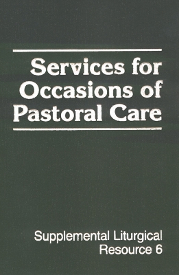 Cover of Services for Occasions of Pastoral Care