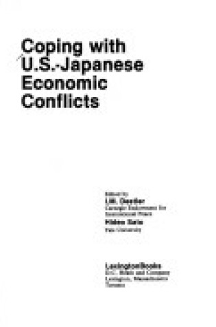 Cover of Coping with United States-Japanese Economic Conflicts