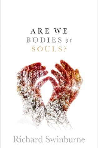 Cover of Are We Bodies or Souls?