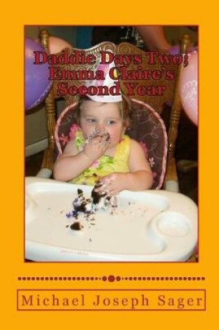 Cover of Daddie Days Two; Emma Claire's Second Year