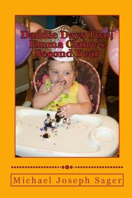 Book cover for Daddie Days Two; Emma Claire's Second Year