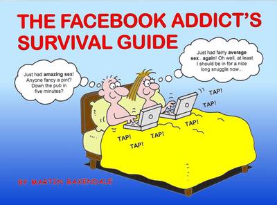 Book cover for The Facebook Addict's Survival Guide