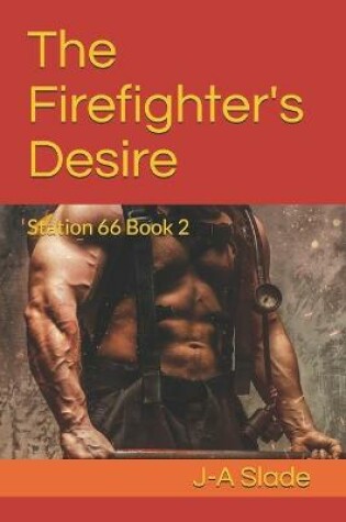 Cover of The Firefighter's Desire