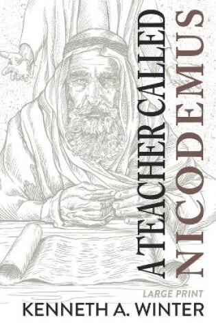 Cover of A Teacher Called Nicodemus (Large Print Edition)