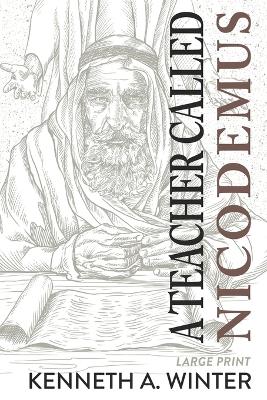 Book cover for A Teacher Called Nicodemus (Large Print Edition)