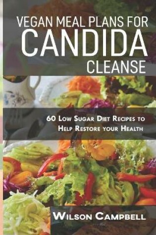 Cover of Vegan Meal Plans for Candida Cleanse