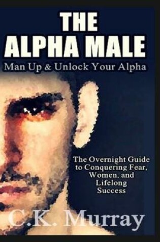 Cover of The Alpha Male