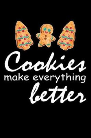 Cover of Cookies Make Everything better