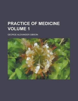 Book cover for Practice of Medicine Volume 1