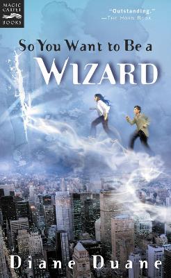 Book cover for So You Want to Be a Wizard