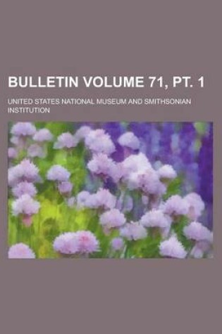 Cover of Bulletin Volume 71, PT. 1