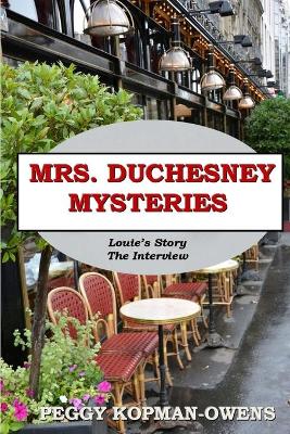 Book cover for MRS DUCHESNEY MYSTERIES Louie's Story - The Interview