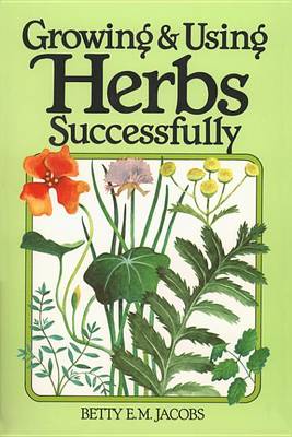 Cover of Growing & Using Herbs Successfully