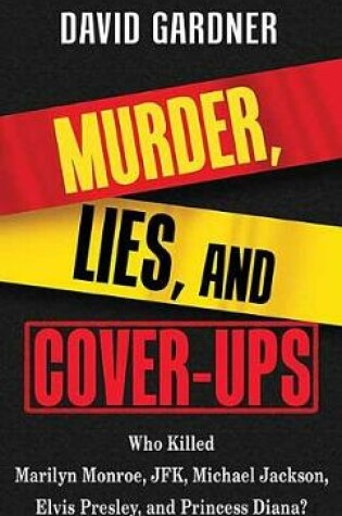 Cover of Murder, Lies And Cover-Ups
