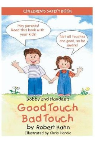 Cover of Bobby and Mandee's Good Touch/Bad Touch