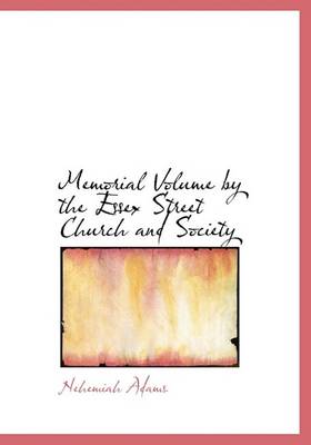 Book cover for Memorial Volume by the Essex Street Church and Society