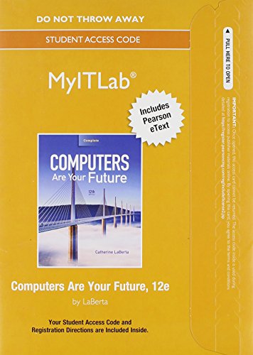 Book cover for MyLab IT with Pearson eText -- Access Card -- for Computers Are Your Future Complete (Replacement Card)