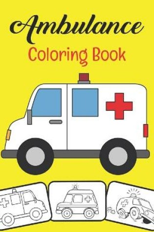 Cover of Ambulance Coloring Book