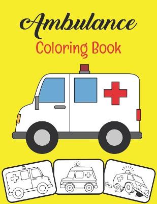 Book cover for Ambulance Coloring Book