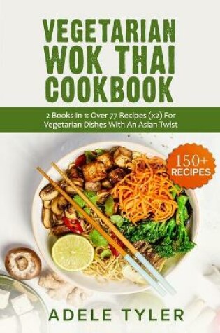Cover of Vegetarian Wok Thai Cookbook