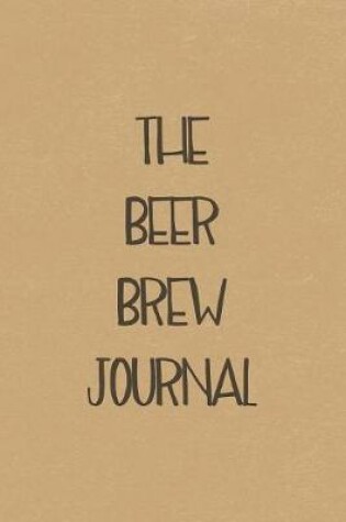 Cover of The Beer Brew Journal