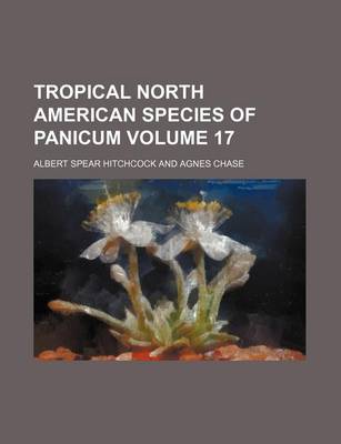 Book cover for Tropical North American Species of Panicum Volume 17