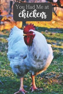 Book cover for You Had Me At Chickens