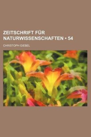 Cover of Zeitschrift Fur Naturwissenschaften (54)