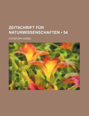 Book cover for Zeitschrift Fur Naturwissenschaften (54)