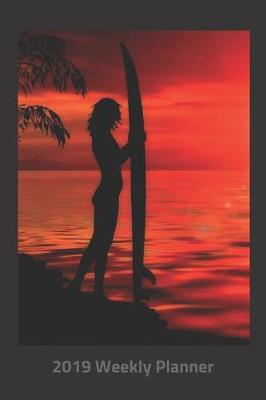 Book cover for Plan on It 2019 Weekly Calendar Planner - Surfing at Sunset