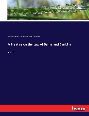 Book cover for A Treatise on the Law of Banks and Banking