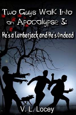 Book cover for Two Guys Walk Into an Apocalypse 3