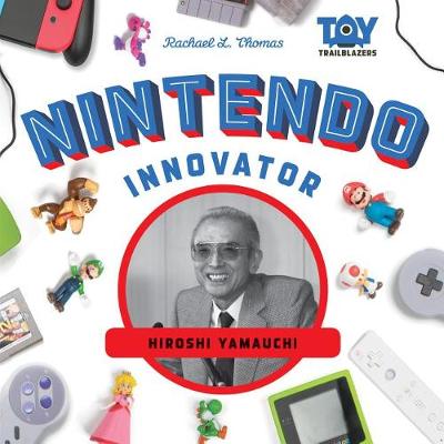 Cover of Nintendo Innovator: Hiroshi Yamauchi