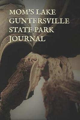 Book cover for Mom's Lake Guntersville State Park Journal