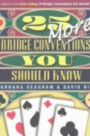 Cover of 25 More Bridge Conventions