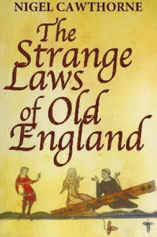 Cover of The Strange Laws Of Old England
