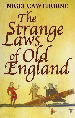 Book cover for The Strange Laws Of Old England