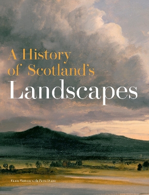 Book cover for A History of Scotland's Landscapes