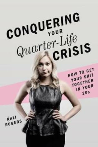 Cover of Conquering Your Quarter-Life Crisis