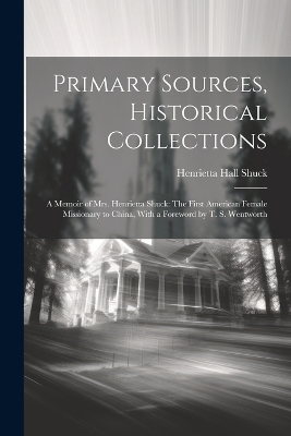 Book cover for Primary Sources, Historical Collections