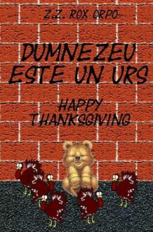 Cover of Dumnezeu Este Un Urs Happy Thanksgiving