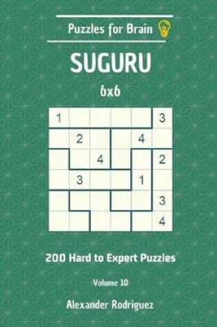 Cover of Puzzles for Brain Suguru - 200 Hard to Expert 6x6 vol. 10