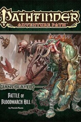 Cover of Pathfinder Adventure Path: Giantslayer Part 1 - Battle of Bloodmarch Hill