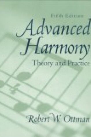 Cover of Advanced Harmony:Theory and Practice