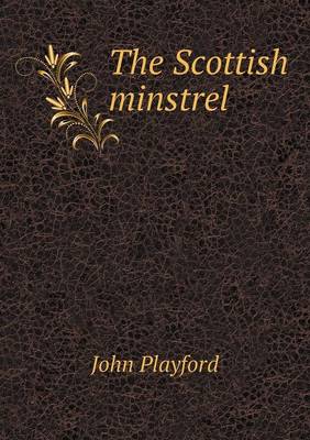 Book cover for The Scottish minstrel