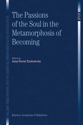 Cover of The Passions of the Soul in the Metamorphosis of Becoming